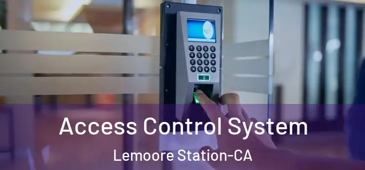 Access Control System Lemoore Station-CA