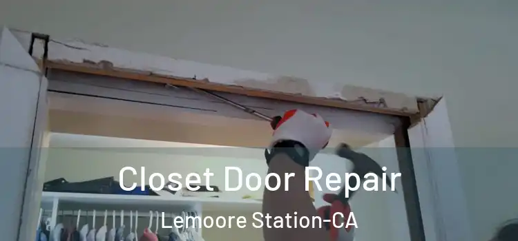  Closet Door Repair Lemoore Station-CA