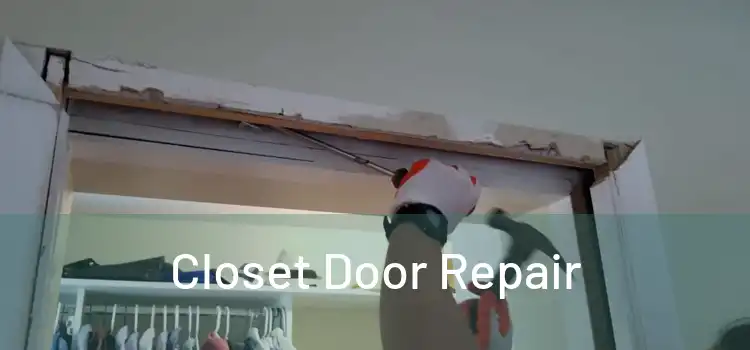  Closet Door Repair 