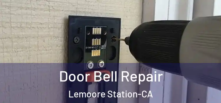 Door Bell Repair Lemoore Station-CA