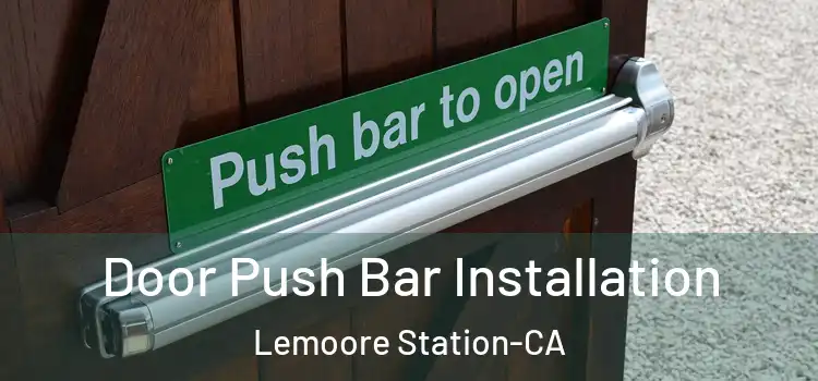  Door Push Bar Installation Lemoore Station-CA