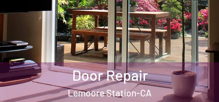  Door Repair Lemoore Station-CA