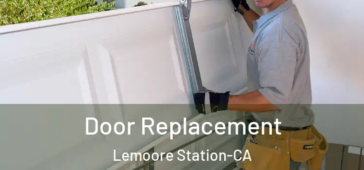  Door Replacement Lemoore Station-CA
