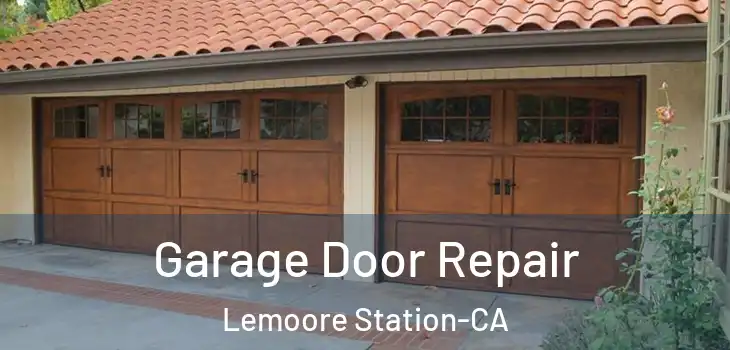 Garage Door Repair Lemoore Station-CA