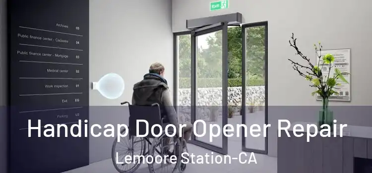  Handicap Door Opener Repair Lemoore Station-CA