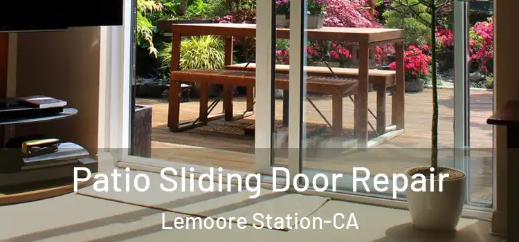  Patio Sliding Door Repair Lemoore Station-CA